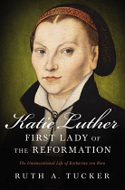 KATIE LUTHER FIRST LADY OF REFORMATION