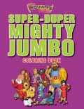 SUPER DUPER MIGHTY JUMBO COLOURING BOOK