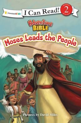 MOSES LEADS THE PEOPLE