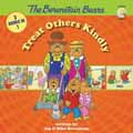 BERENSTAIN BEARS TREAT OTHERS KINDLY HB 3 IN 1