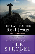 CASE FOR THE REAL JESUS STUDENT EDITION 