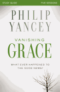 VANISHING GRACE STUDY GUIDE