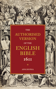 THE AUTHORISED VERSION OF THE ENGLISH BIBLE 1611 APOCRYPHA