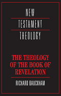 THE THEOLOGY OF THE BOOK OF REVELATION