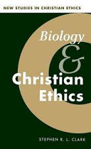 BIOLOGY AND CHRISTIAN ETHICS  H/B