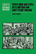 PRAYER BOOK & PEOPLE IN ELIZABETHAN AND EARLY STUART ENGLAND