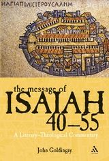 THE MESSAGE OF ISAIAH 40 - 55