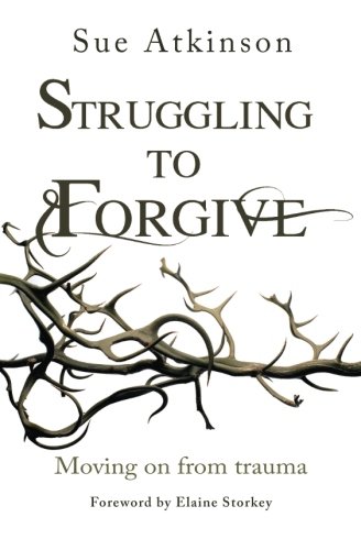 STRUGGLING TO FORGIVE