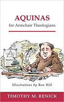 AQUINAS FOR ARMCHAIR THEOLOGIANS