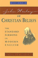 JOHN WESLEY ON CHRISTIAN BELIEFS