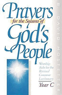 PRAYERS FOR THE SEASONS OF GODS PEOPLE YEAR C