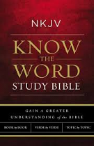 NKJV KNOW THE WORD STUDY BIBLE