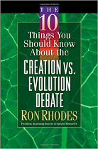 10 THINGS YOU SHOULD KNOW ABOUT THE CREATION VS EVOLUTION DEBATE