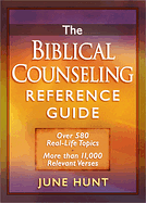THE BIBLICAL COUNSELING REFERENCE GUIDE