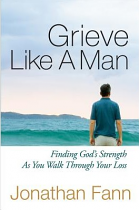 GRIEVE LIKE A MAN