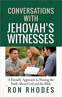 CONVERSATIONS WITH JEHOVAH'S WITNESSES CONVERSATIONS WITH JEHOVAH'S WITNESSES