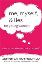 ME MYSELF AND LIES FOR YOUNG WOMEN