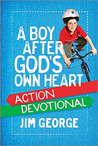 A BOY AFTER GOD'S OWN HEART ACTION DEVOTIONAL