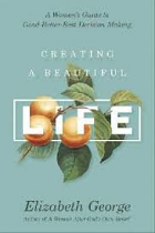 CREATING A BEAUTIFUL LIFE