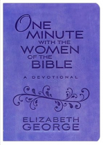 ONE MINUTE WITH THE WOMEN OF THE BIBLE