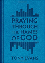 PRAYING THROUGH THE NAMES OF GOD