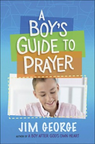 A BOY'S GUIDE TO PRAYER