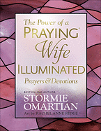 THE POWER OF A PRAYING WIFE ILLUMINATED EDITION