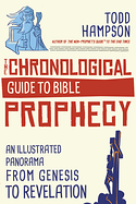 THE CHRONOLOGICAL GUIDE TO BIBLE PROPHECY