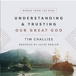 UNDERSTANDING AND TRUSTING IN OUR GREAT GOD 
