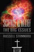 SCIENCE AND BELIEF THE BIG ISSUES