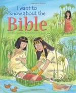 I WANT TO KNOW ABOUT THE BIBLE