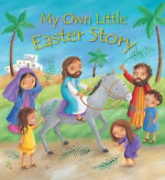 MY OWN LITTLE EASTER STORY HB