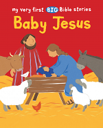 MY VERY FIRST BIG BIBLE STORIES BABY JESUS