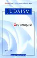 HOW TO RESPOND TO JUDAISM