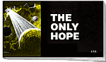 THE ONLY HOPE TRACT PACK OF 25