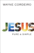 JESUS PURE AND SIMPLE