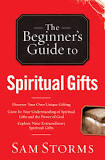 THE BEGINNER'S GUIDE TO SPIRITUAL GIFTS