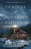 TEMPEST AT ANNABEL'S LIGHTHOUSE