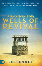 DIGGING THE WELLS OF REVIVAL
