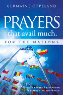 PRAYERS THAT AVAIL MUCH FOR THE NATIONS