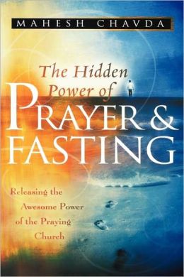 HIDDEN POWER OF PRAYER AND FASTING