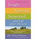 SINGLE, MARRIED, SEPERATED, AND LIFE AFTER DIVORCE