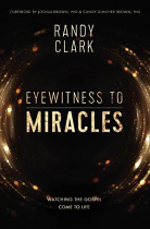 EYEWITNESS TO MIRACLES