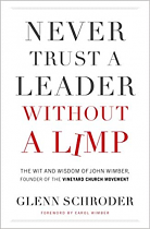 NEVER TRUST A LEADER WITHOUT A LIMP