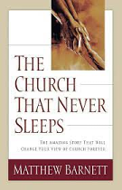 THE CHURCH THAT NEVER SLEEPS