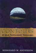 CONTOURS OF OLD TESTAMENT THEOLOGY