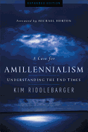 A CASE FOR AMILLENIALISM