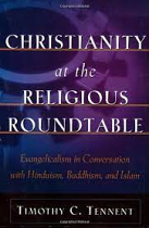 CHRISTIANITY AT THE RELIGIOUS ROUNDTABLE