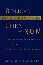BIBLICAL INTERPRETATION THEN AND NOW