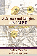 A SCIENCE AND RELIGION PRIMER